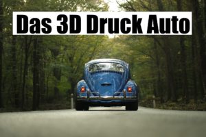 3D Druck Auto