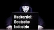 Hackerziel Deutsche Industrie