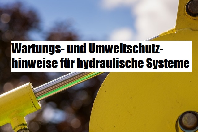 hydraulische-Systeme-Wartung-und-Umwelthinweise