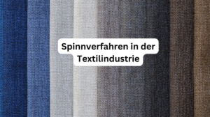 Spinnverfahren- in der Textilindustrie