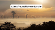 klimafreundliche Industrie