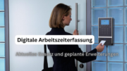 Digitale Arbeitszeiterfassung