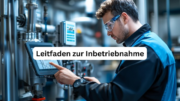 Inbetriebname Leitfaden