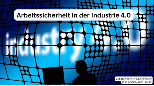 Arbeitsplatzsicherheit - Industrie 4.0
